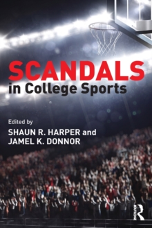 Scandals in College Sports, Paperback / softback Book Scandals in College Sports, Paperback / softback Book