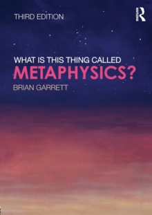 What is this thing called Metaphysics?, Paperback / softback Book What is this thing called Metaphysics?, Paperback / softback Book