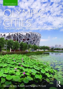 Olympic Cities : City Agendas, Planning, and the World's Games, 1896 - 2020, Paperback Book Olympic Cities : City Agendas, Planning, and the World's Games, 1896 - 2020, Paperback Book