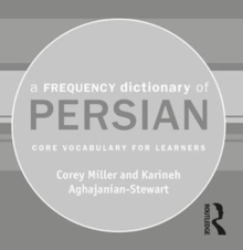 A Frequency Dictionary of Persian : Core vocabulary for learners, CD-ROM Book A Frequency Dictionary of Persian : Core vocabulary for learners, CD-ROM Book