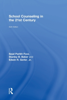 School Counseling in the 21st Century, Hardback Book School Counseling in the 21st Century, Hardback Book