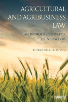 Agricultural and Agribusiness Law : An introduction for non-lawyers, Paperback Book Agricultural and Agribusiness Law : An introduction for non-lawyers, Paperback Book