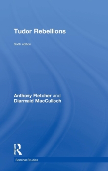 Tudor Rebellions, Hardback Book Tudor Rebellions, Hardback Book