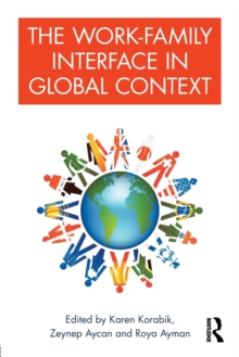 The Work-Family Interface in Global Context, Paperback Book The Work-Family Interface in Global Context, Paperback Book