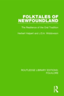 Folktales of Newfoundland : The Resilience of the Oral Tradition, Hardback Book Folktales of Newfoundland : The Resilience of the Oral Tradition, Hardback Book