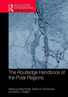 The Routledge Handbook of the Polar Regions, Hardback Book The Routledge Handbook of the Polar Regions, Hardback Book