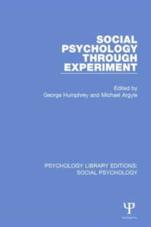 Social Psychology Through Experiment, Hardback Book Social Psychology Through Experiment, Hardback Book