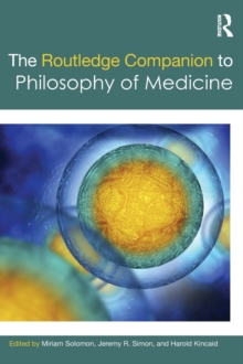 The Routledge Companion to Philosophy of Medicine, Hardback Book The Routledge Companion to Philosophy of Medicine, Hardback Book