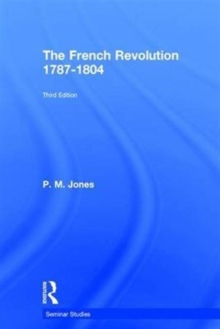 The French Revolution 1787-1804, Hardback Book The French Revolution 1787-1804, Hardback Book