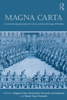 Magna Carta : A Central European Perspective of Our Common Heritage of Freedom, Paperback Book Magna Carta : A Central European Perspective of Our Common Heritage of Freedom, Paperback Book