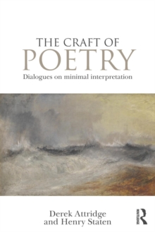 The Craft of Poetry : Dialogues on Minimal Interpretation, Paperback / softback Book The Craft of Poetry : Dialogues on Minimal Interpretation, Paperback / softback Book