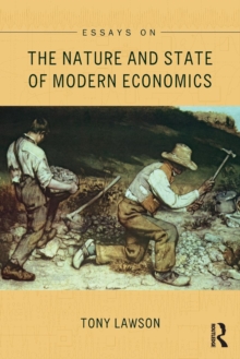 Essays on: The Nature And State Of Modern Economics