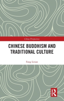 Chinese Buddhism and Traditional Culture, Hardback Book Chinese Buddhism and Traditional Culture, Hardback Book