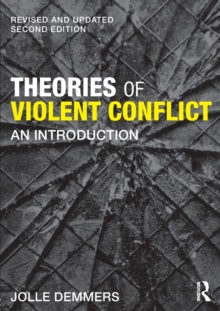 Theories of Violent Conflict : An Introduction