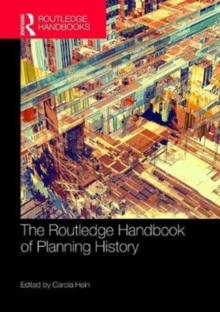 The Routledge Handbook of Planning History, Hardback Book The Routledge Handbook of Planning History, Hardback Book