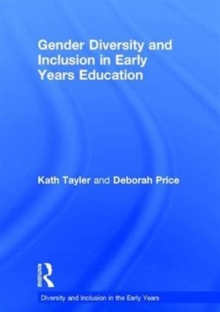 Gender Diversity and Inclusion in Early Years Education, Hardback Book Gender Diversity and Inclusion in Early Years Education, Hardback Book