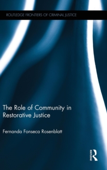 The Role of Community in Restorative Justice, Hardback Book The Role of Community in Restorative Justice, Hardback Book