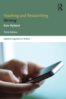 Teaching and Researching Writing : Third Edition, Paperback Book Teaching and Researching Writing : Third Edition, Paperback Book