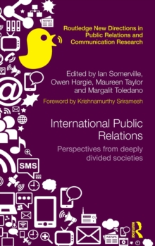 International Public Relations : Perspectives from Deeply Divided Societies, Hardback Book International Public Relations : Perspectives from Deeply Divided Societies, Hardback Book