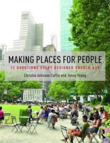 Making Places for People : 12 Questions Every Designer Should Ask