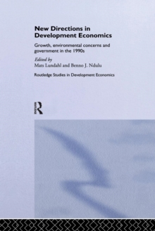 New Directions in Development Economics : Growth, Environmental Concerns and Government in the 1990s