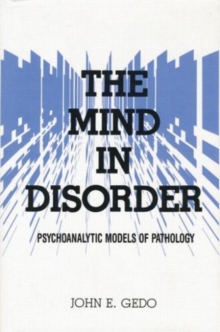 The Mind in Disorder : Psychoanalytic Models of Pathology, Paperback / softback Book The Mind in Disorder : Psychoanalytic Models of Pathology, Paperback / softback Book