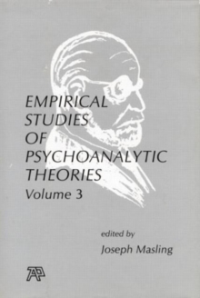 Empirical Studies of Psychoanalytic Theories, V. 3, Paperback / softback Book Empirical Studies of Psychoanalytic Theories, V. 3, Paperback / softback Book