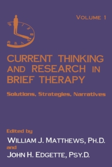 Current Thinking and Research in Brief Therapy, Paperback / softback Book Current Thinking and Research in Brief Therapy, Paperback / softback Book