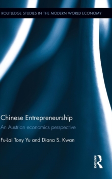 Chinese Entrepreneurship : An Austrian economics perspective, Hardback Book Chinese Entrepreneurship : An Austrian economics perspective, Hardback Book