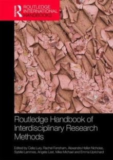 Routledge Handbook of Interdisciplinary Research Methods, Hardback Book Routledge Handbook of Interdisciplinary Research Methods, Hardback Book