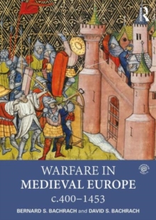 Warfare in Medieval Europe c.400-c.1453, Paperback / softback Book Warfare in Medieval Europe c.400-c.1453, Paperback / softback Book