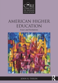 American Higher Education : Issues and Institutions, Paperback / softback Book American Higher Education : Issues and Institutions, Paperback / softback Book