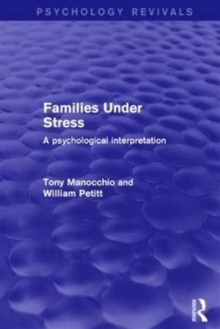 Families Under Stress : A Psychological Interpretation, Hardback Book Families Under Stress : A Psychological Interpretation, Hardback Book