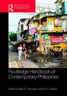 Routledge Handbook of the Contemporary Philippines, Hardback Book Routledge Handbook of the Contemporary Philippines, Hardback Book