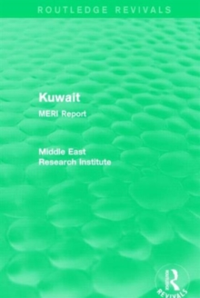 Kuwait (Routledge Revival) : MERI Report