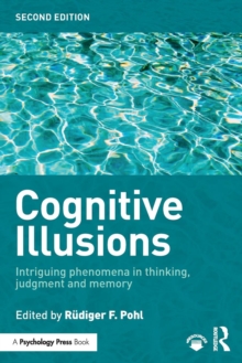 Cognitive Illusions : Intriguing Phenomena in Judgement, Thinking and Memory, Paperback Book Cognitive Illusions : Intriguing Phenomena in Judgement, Thinking and Memory, Paperback Book