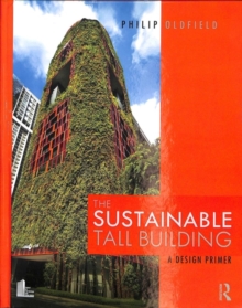 The Sustainable Tall Building : A Design Primer