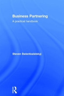 Business Partnering : A Practical Handbook, Hardback Book Business Partnering : A Practical Handbook, Hardback Book