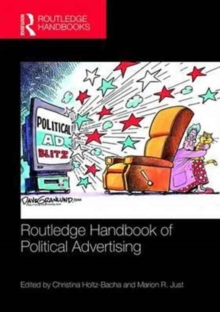 Routledge Handbook of Political Advertising, Hardback Book Routledge Handbook of Political Advertising, Hardback Book