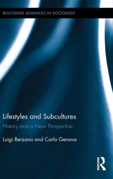 Lifestyles and Subcultures : History and a New Perspective, Hardback Book Lifestyles and Subcultures : History and a New Perspective, Hardback Book