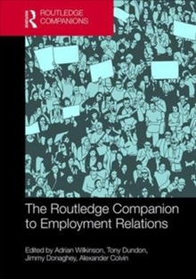 The Routledge Companion to Employment Relations, Hardback Book The Routledge Companion to Employment Relations, Hardback Book