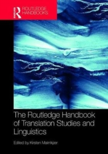 The Routledge Handbook of Translation Studies and Linguistics, Hardback Book The Routledge Handbook of Translation Studies and Linguistics, Hardback Book
