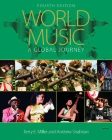 World Music : A Global Journey - Hardback Only, Paperback Book World Music : A Global Journey - Hardback Only, Paperback Book