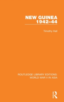 New Guinea 1942-44, Hardback Book New Guinea 1942-44, Hardback Book