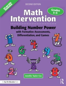 Math Intervention 3-5 : Building Number Power with Formative Assessments, Differentiation, and Games, Grades 3-5, Paperback Book Math Intervention 3-5 : Building Number Power with Formative Assessments, Differentiation, and Games, Grades 3-5, Paperback Book