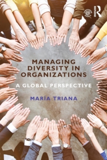 Managing Diversity in Organizations : A Global Perspective, Paperback / softback Book Managing Diversity in Organizations : A Global Perspective, Paperback / softback Book