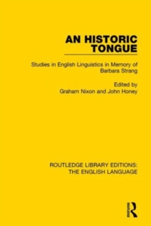 An Historic Tongue : Studies in English Linguistics in Memory of Barbara Strang, Hardback Book An Historic Tongue : Studies in English Linguistics in Memory of Barbara Strang, Hardback Book