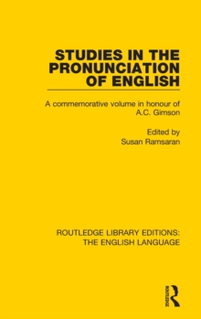 Studies in the Pronunciation of English : A Commemorative Volume in Honour of A.C. Gimson, Hardback Book Studies in the Pronunciation of English : A Commemorative Volume in Honour of A.C. Gimson, Hardback Book