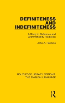 Definiteness and Indefiniteness : A Study in Reference and Grammaticality Prediction, Hardback Book Definiteness and Indefiniteness : A Study in Reference and Grammaticality Prediction, Hardback Book
