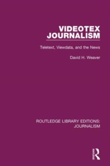 Videotex Journalism : Teletext Viewdata and the News, Hardback Book Videotex Journalism : Teletext Viewdata and the News, Hardback Book